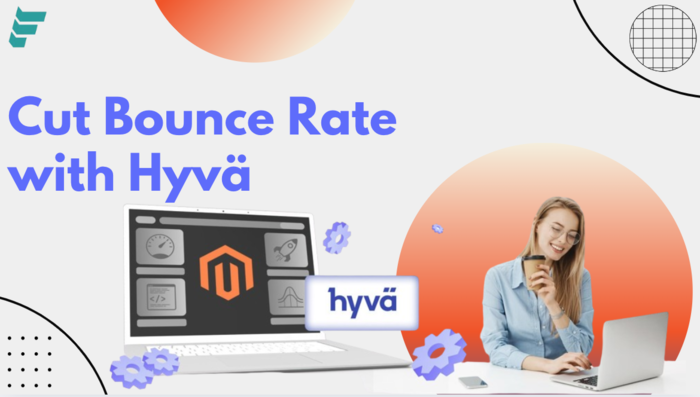 Reduce Bounce Rate with Hyvä Magento